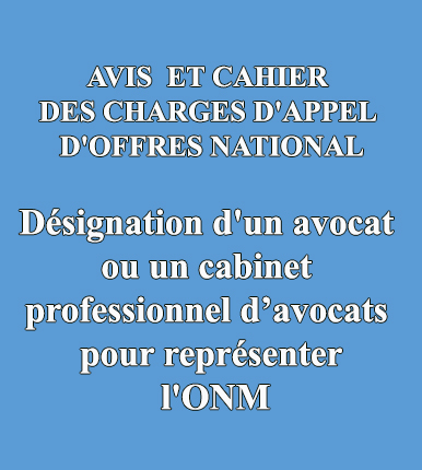 DÉSIGNATION D'UN AVOCAT OU UN CABINET PROFESSIONNEL D’AVOCATS POUR REPRÉSENTER L'ONM 